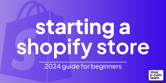 How to Start a Shopify Store for Beginners: 2024 Step-by-Step Guide