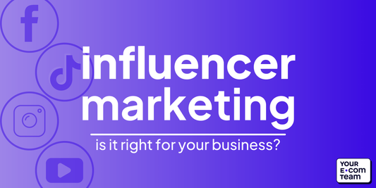 Influencer Marketing: Is It Right for Your Business?